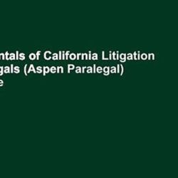 Fundamentals of california litigation for paralegals